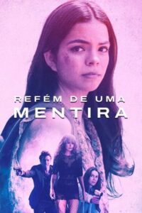 Refém de Uma Mentira (2023) WEB-DL 1080p Dual Áudio